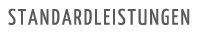 Unsere Standardleistungen